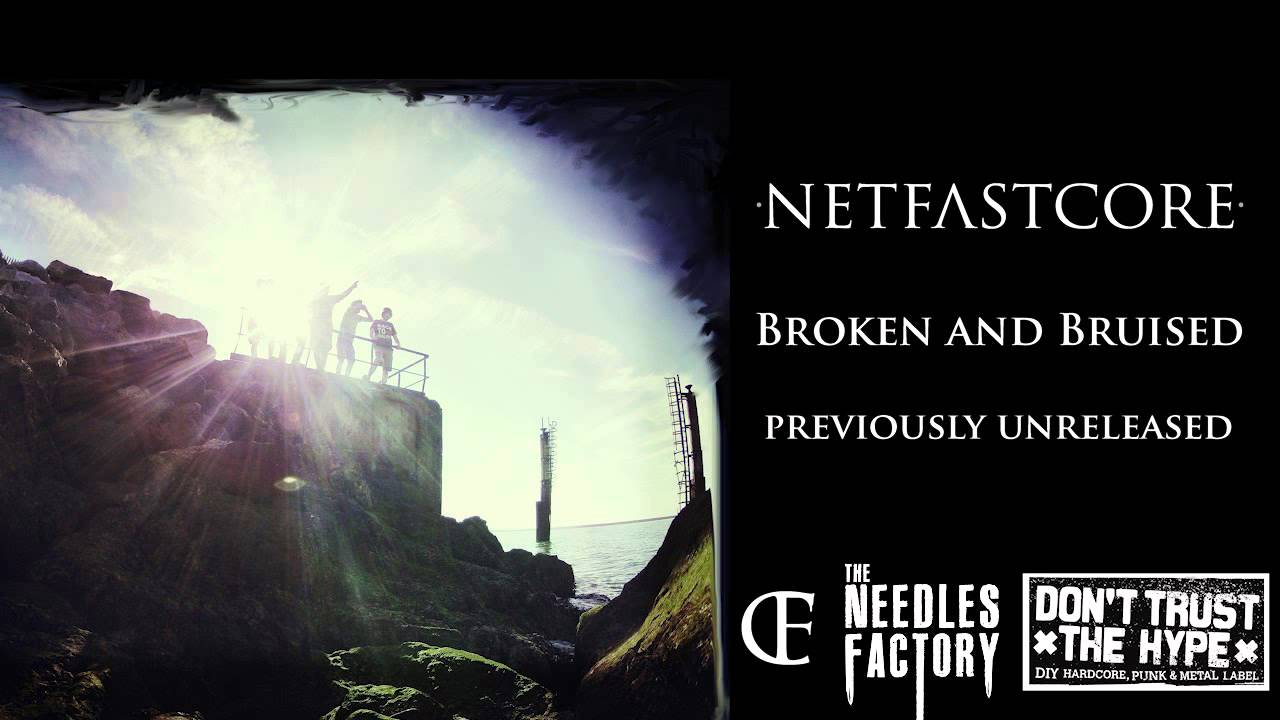 NETFASTCORE - Broken and Bruised - NEW SONG 2012