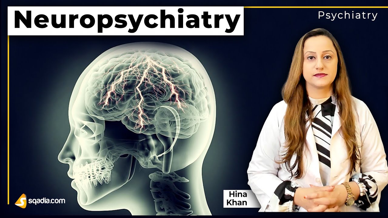 Neuropsychiatry | Introduction