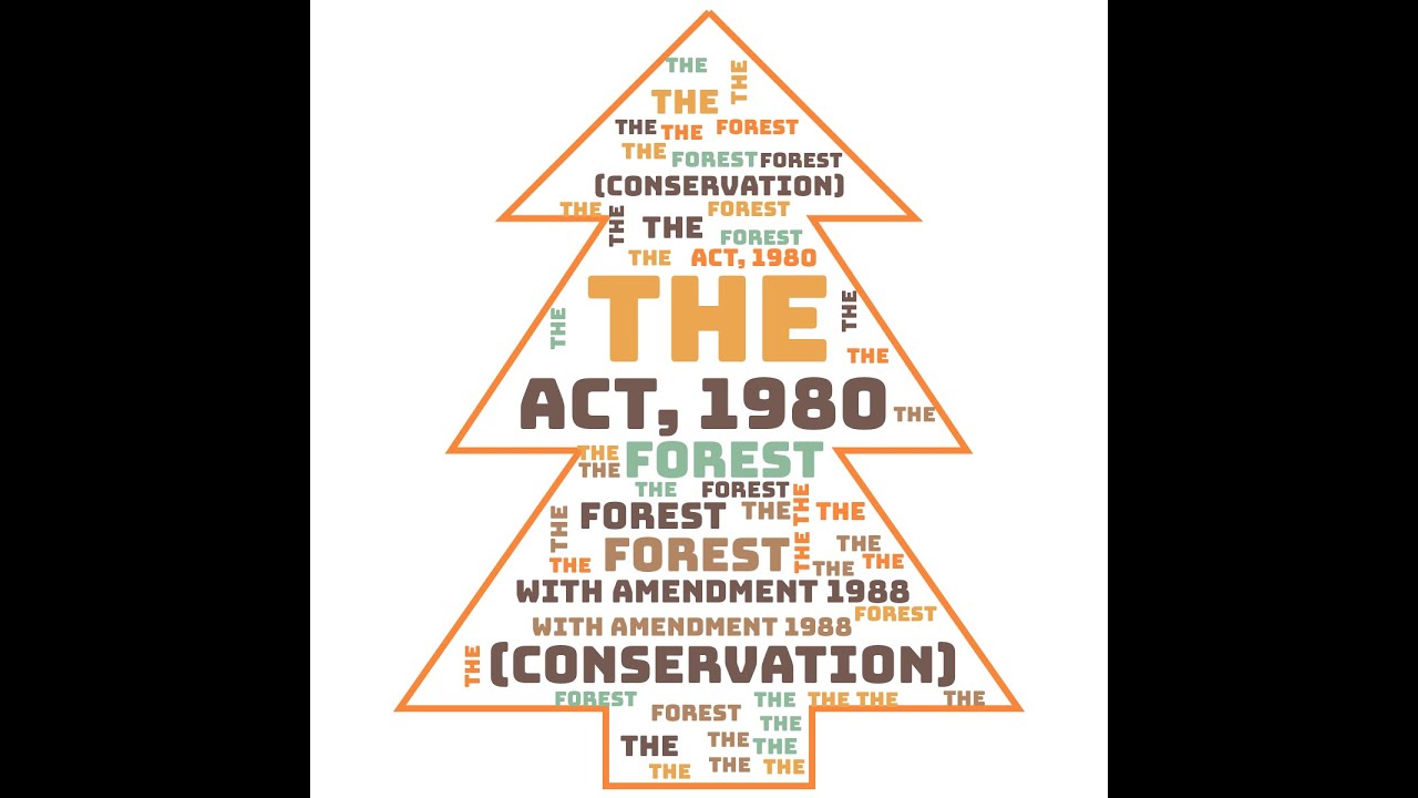 Forest Conservation Act, 1980 @envknipss