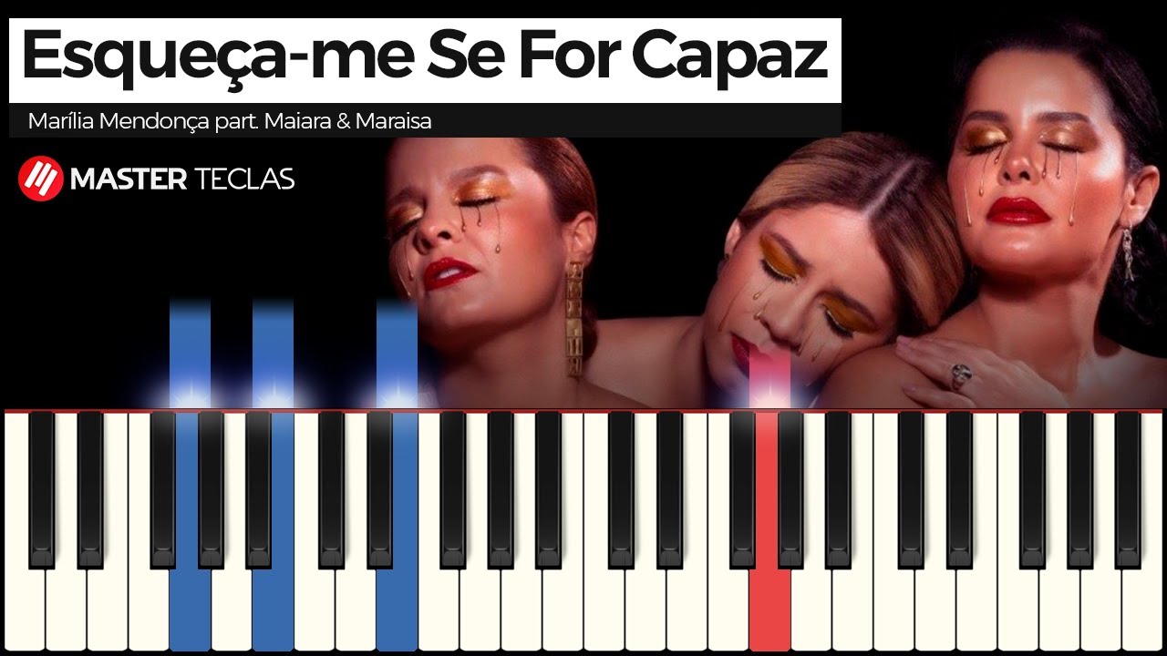 Esqueça-Me Se For Capaz - Marília Mendonça part. Maiara e Maraisa | Piano Tutorial