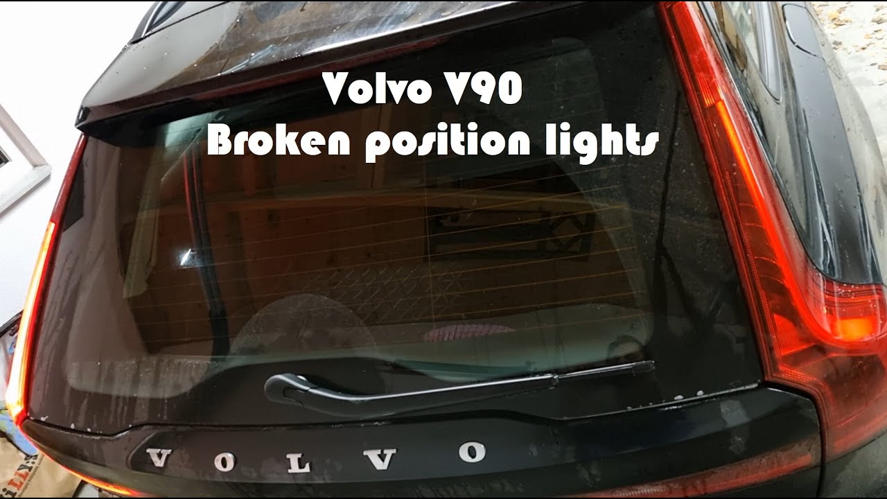 Volvo v90 rear position light malfunction and tail gate light removal
