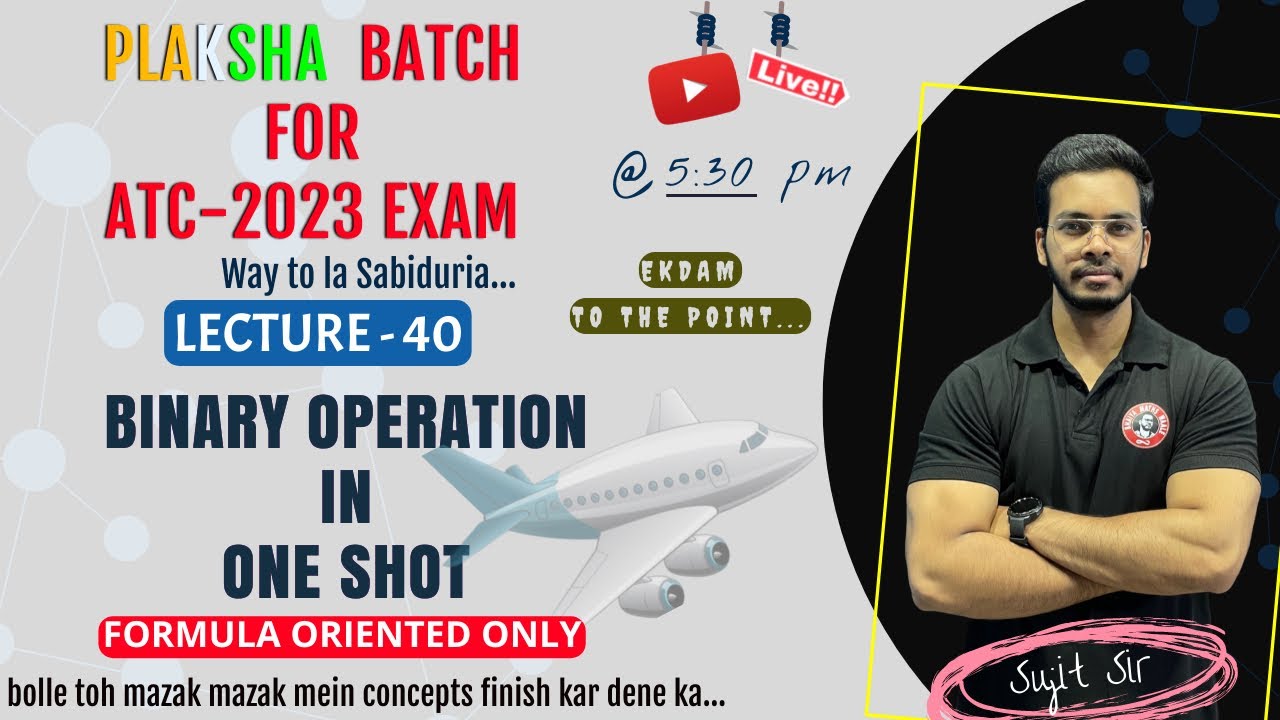 Binary Operation in one shot🔥II Live Maths class for ATC-2023 II PLAKSHA Batch II LEC-40
