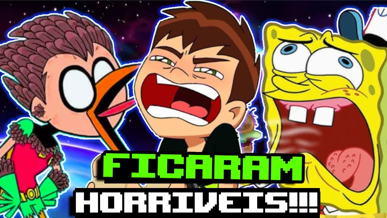 ANIMAÇÕES QUE FICARAM HORRIVEIS