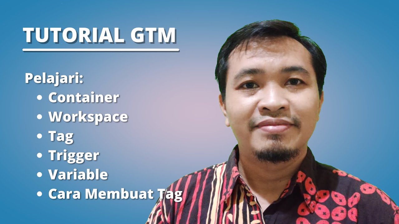 Tutorial Google Tag Manager Untuk Pemula