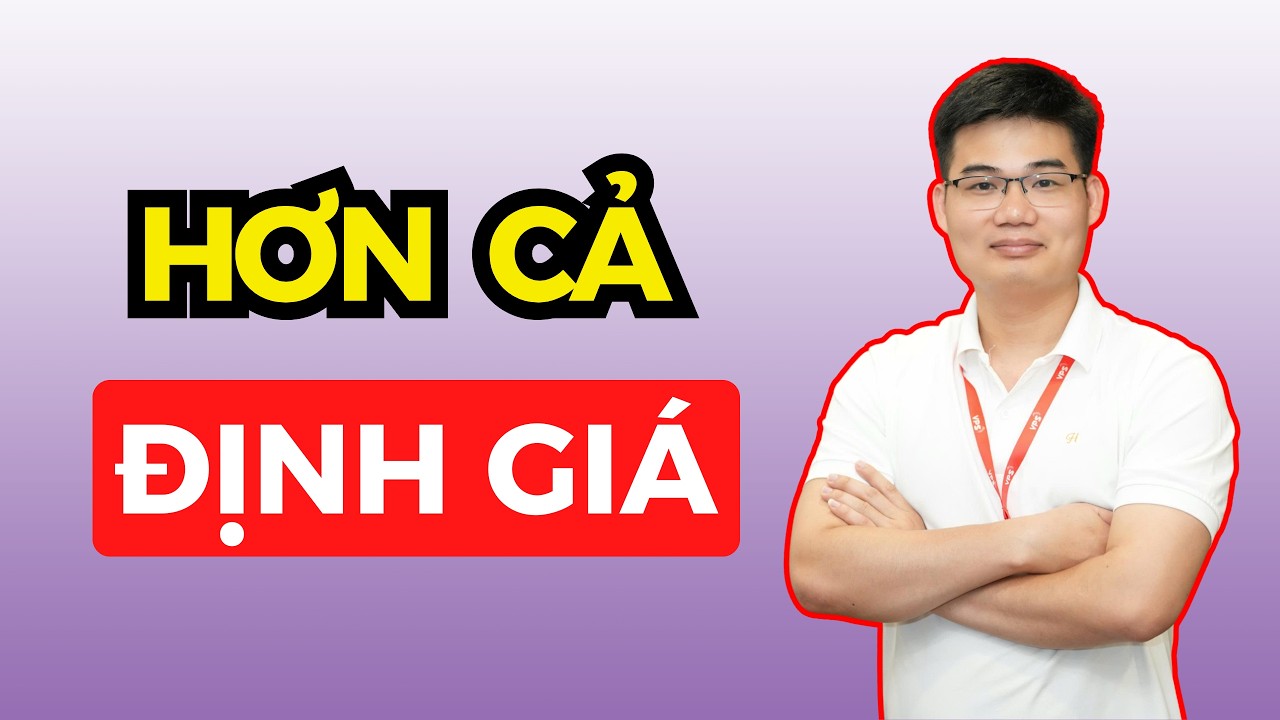 Hơn cả định giá
