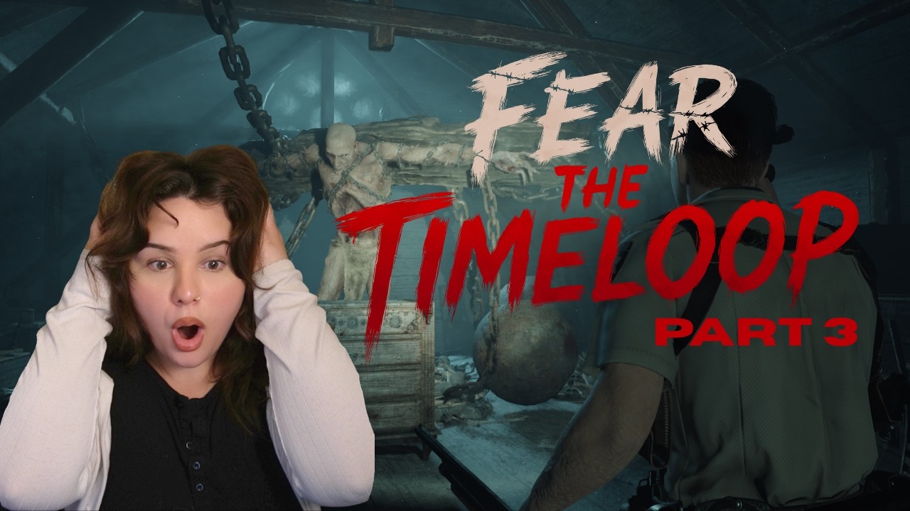 FEAR THE TIMELOOP PT.3 | RESIDENT EVIL INSPIRED