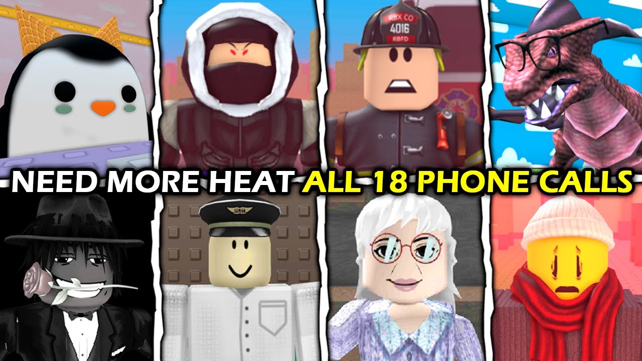 NEED MORE HEAT - All 18 Phone Calls & Their Variations - Roblox