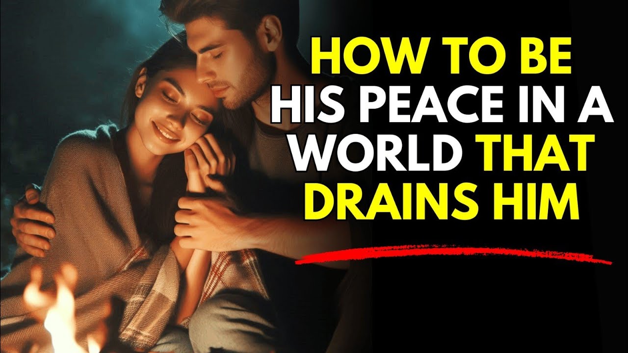 How to Be His Peace in a World That Drains Him