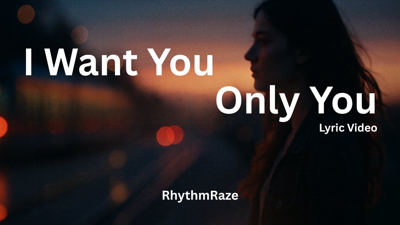 I Want You &mdash; A Tale of Love and Distance | Lyric Video | RhythmRaze