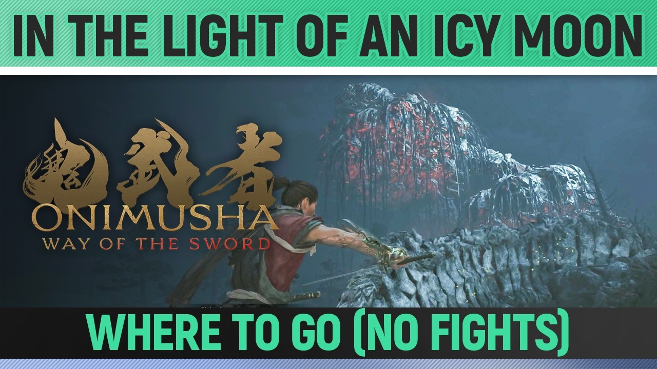 Onimusha: Way of the Sword - In the Light of an Icy Moon (Where to go Guide)