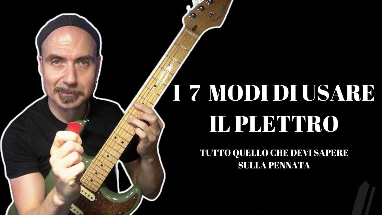 Lezione di chitarra. I 7 modi di usare il Plettro. Tutto quello che devi sapere sulla pennata.