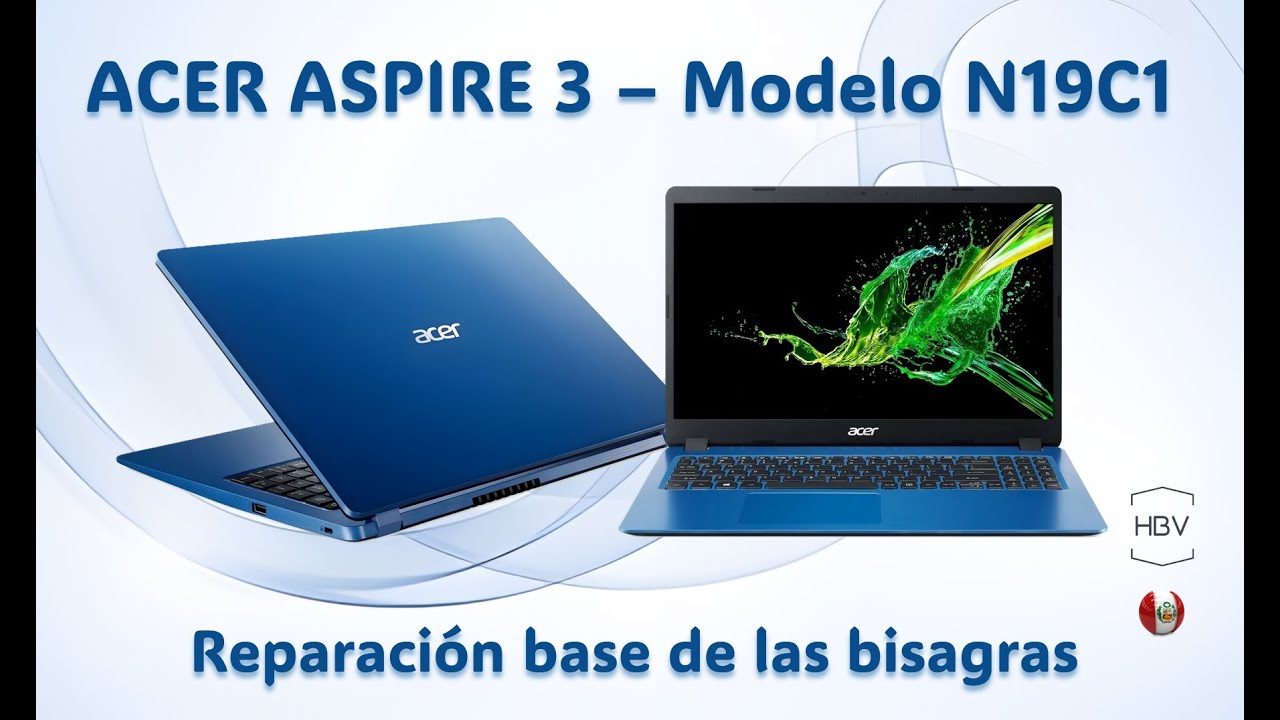 Acer Aspire 3 - N19C1, reparación base de bisagra.