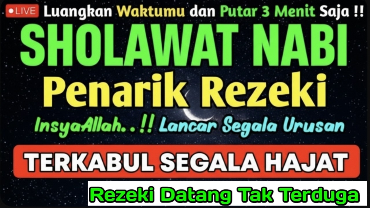 SHOLAWAT PENARIK REZEKI PALING DAHSYAT, Shalawat Nabi Muhammad Terbaru, SHOLAWAT JIBRIL PALING MERDU