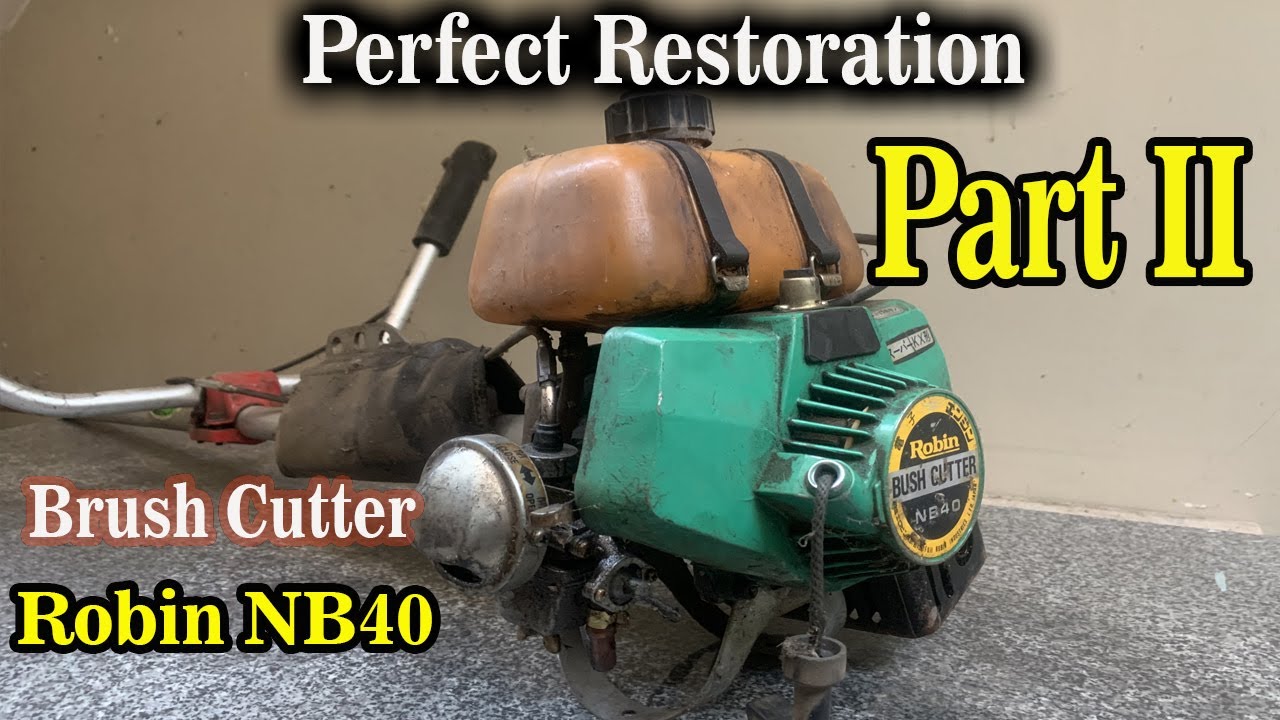 Restoration/Very Old Model Brush Cutter/grass grimmer/Robin NB40 Japan (restore or rescue) part 2