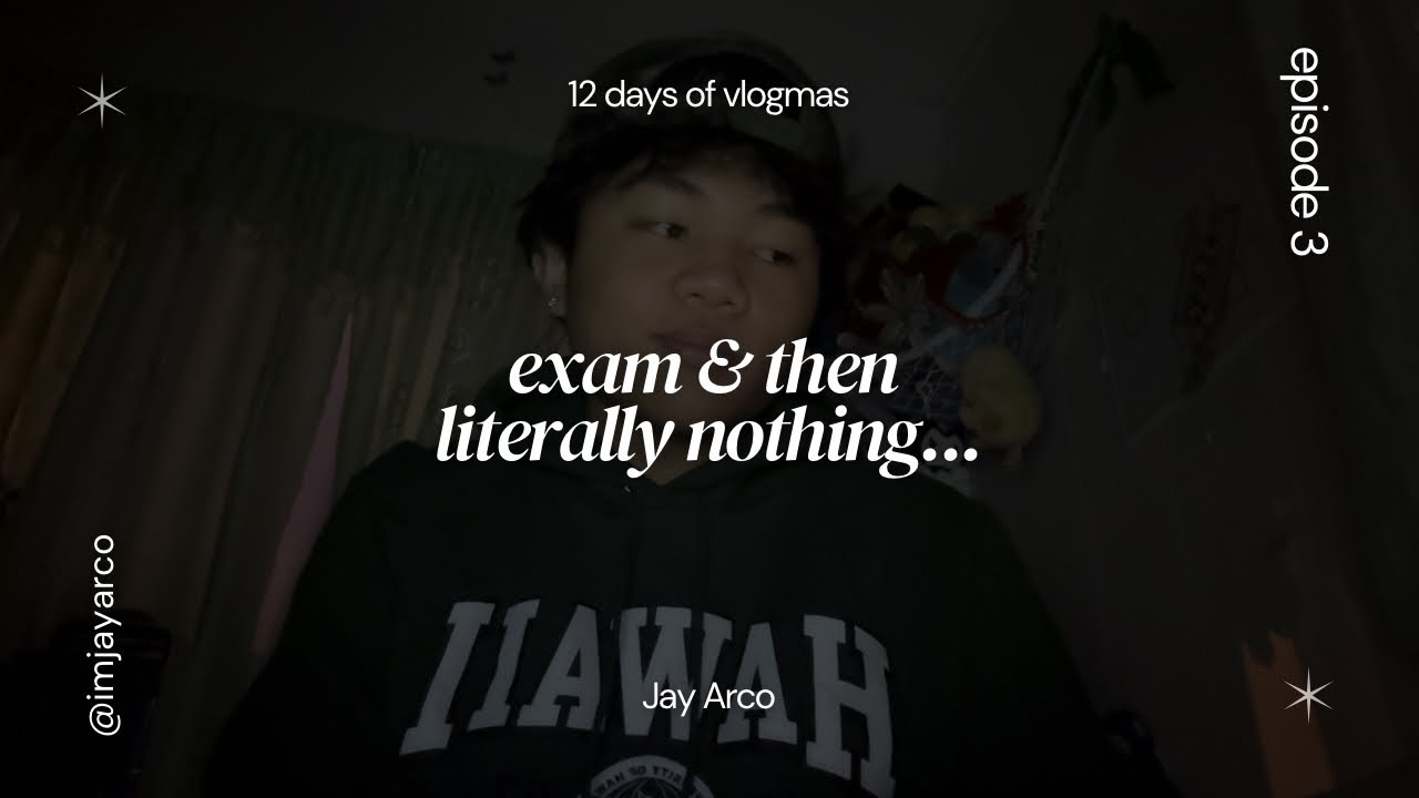 📝💤 | took an exam and filmed nothing else - 12 days of vlogmas: ep. 3 | Jay Arco