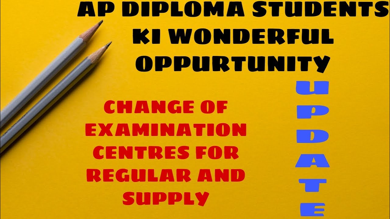 AP DIPLOMA EXAMINATION CENTER CHANGE NOTIFICATION RELEASED || #APSBTET #DIPLOMAC16REGULARANDSUPPLY