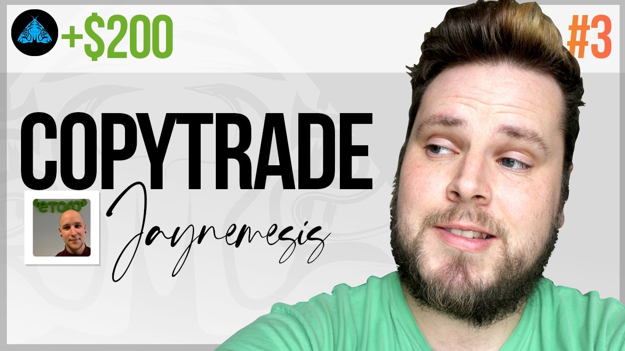 Copy Trade #3 - jaynemesis