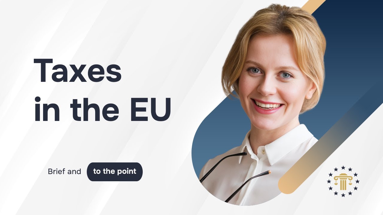 Taxes in the European Union — what you need to know before moving and starting a business