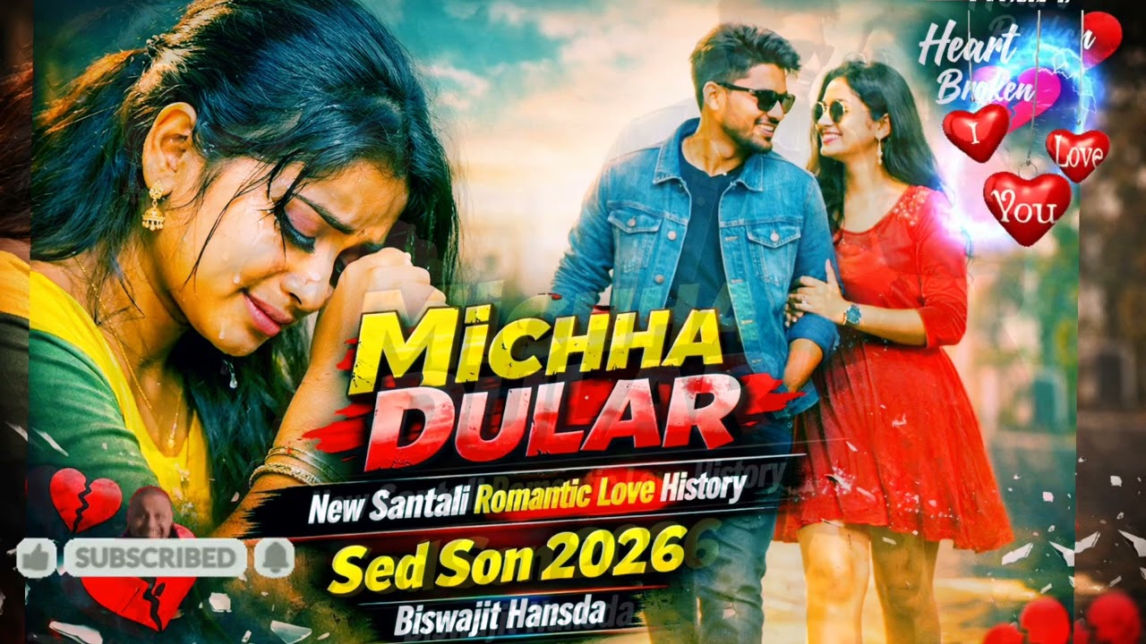 Michha Dular 💔 – New Santali Romantic Sad Love Song 2026 💔 Biswajit Hansda 🔥