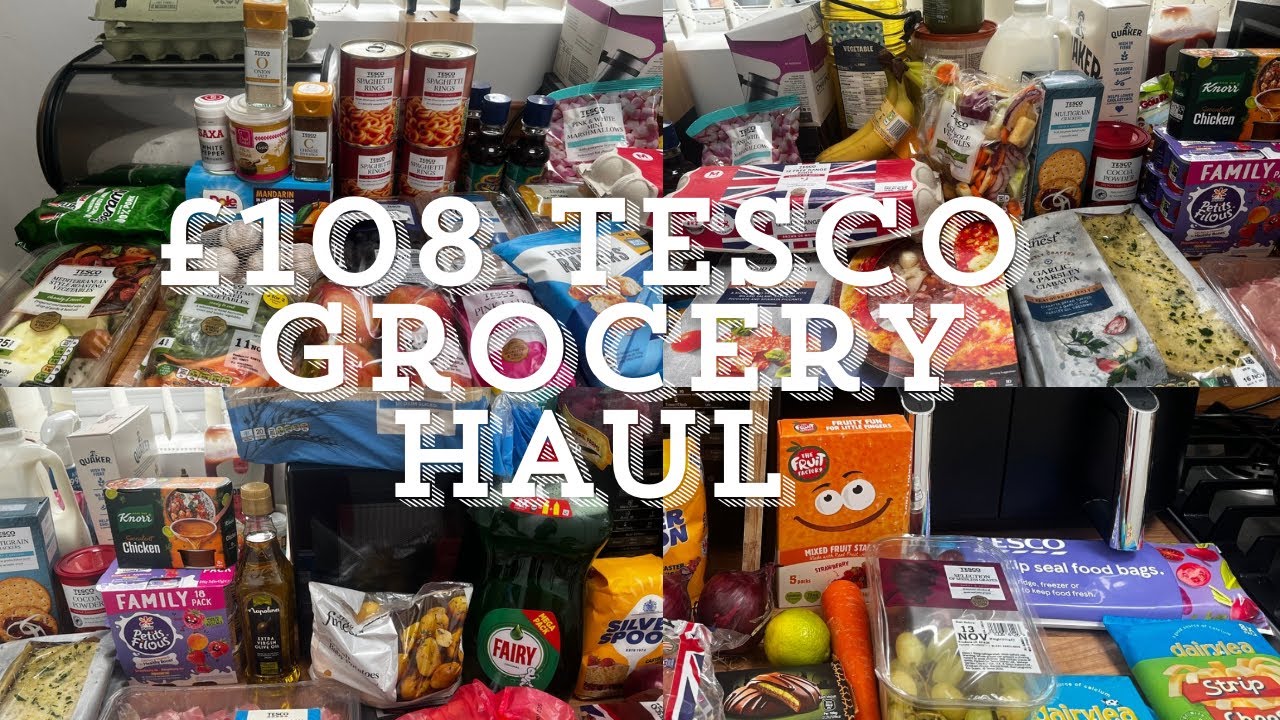 £108 Tesco Grocery Shopping Food Haul | UK Family Of 4