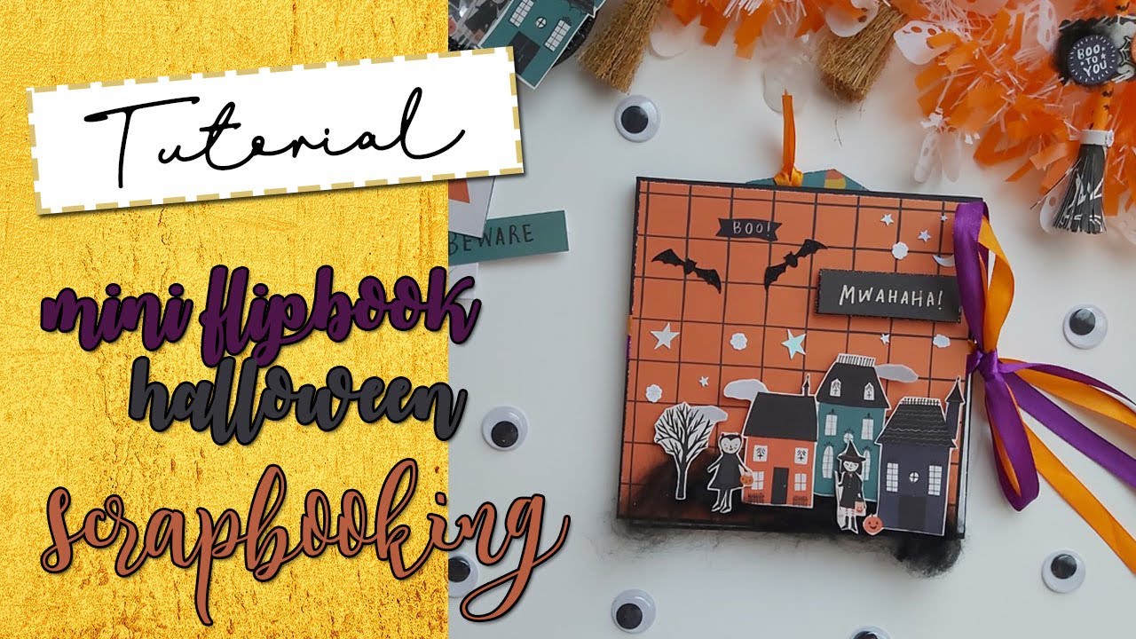 TUTORIAL: MINI FLIPBOOK HALLOWEEN  | SCRAPBOOK | SNAIL MAIL CON HEY PUMPKIN DE CRATE PAPER