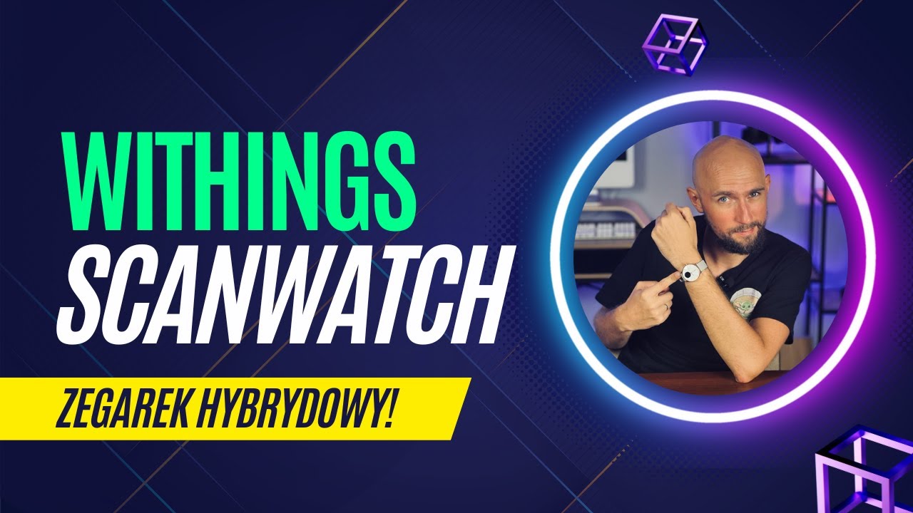 Withings Scanwatch - Zegarek hybrydowy dla Pań!