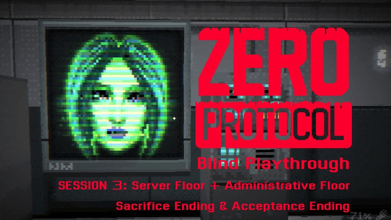 Zero Protocol | 3: Server + Administrative + Two Endings (Blind Playthrough - No Commentary)