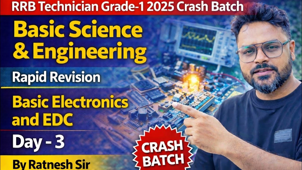 || RRB Technician Grade-1 || Rapid Revision Batch || Basic Electronics & EDC - 3 || By Ratnesh Sir