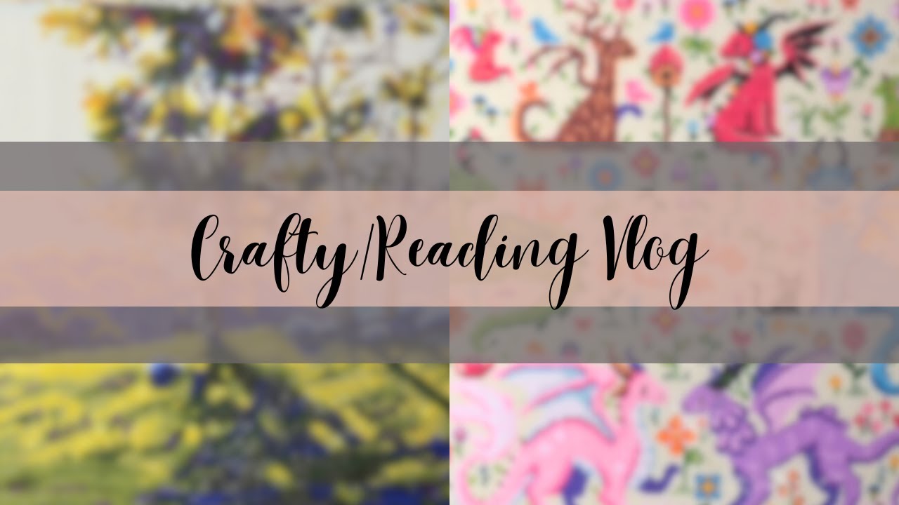 Lady Knights and Out with the Old || Crafty Reading Vlog #29
