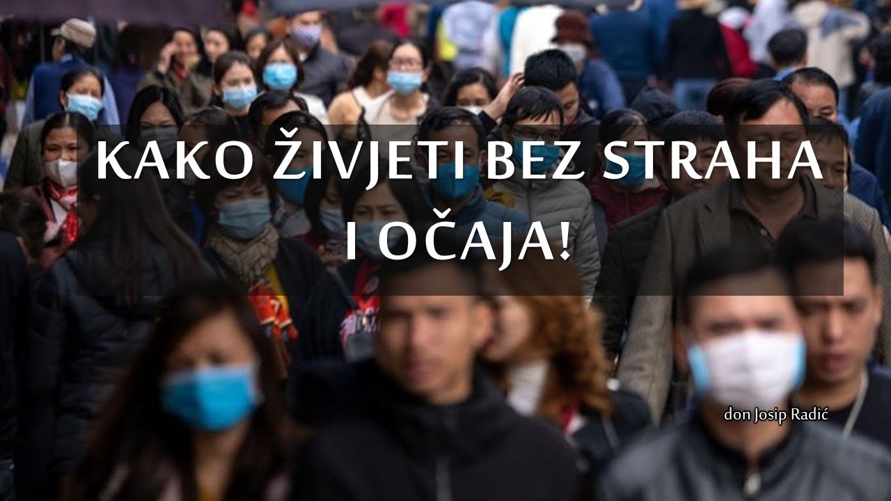 KAKO ŽIVJETI BEZ STRAHA I OČAJA!