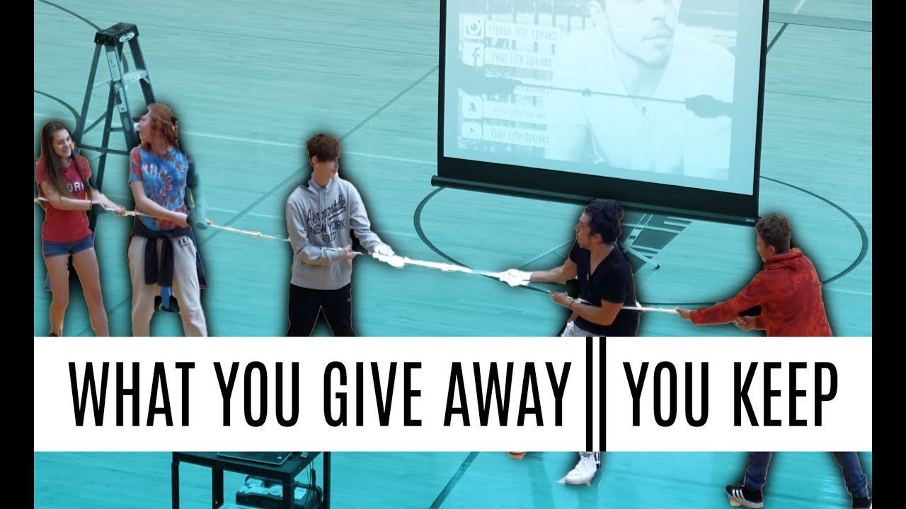 What You Give Away || You Keep || Valuing Others