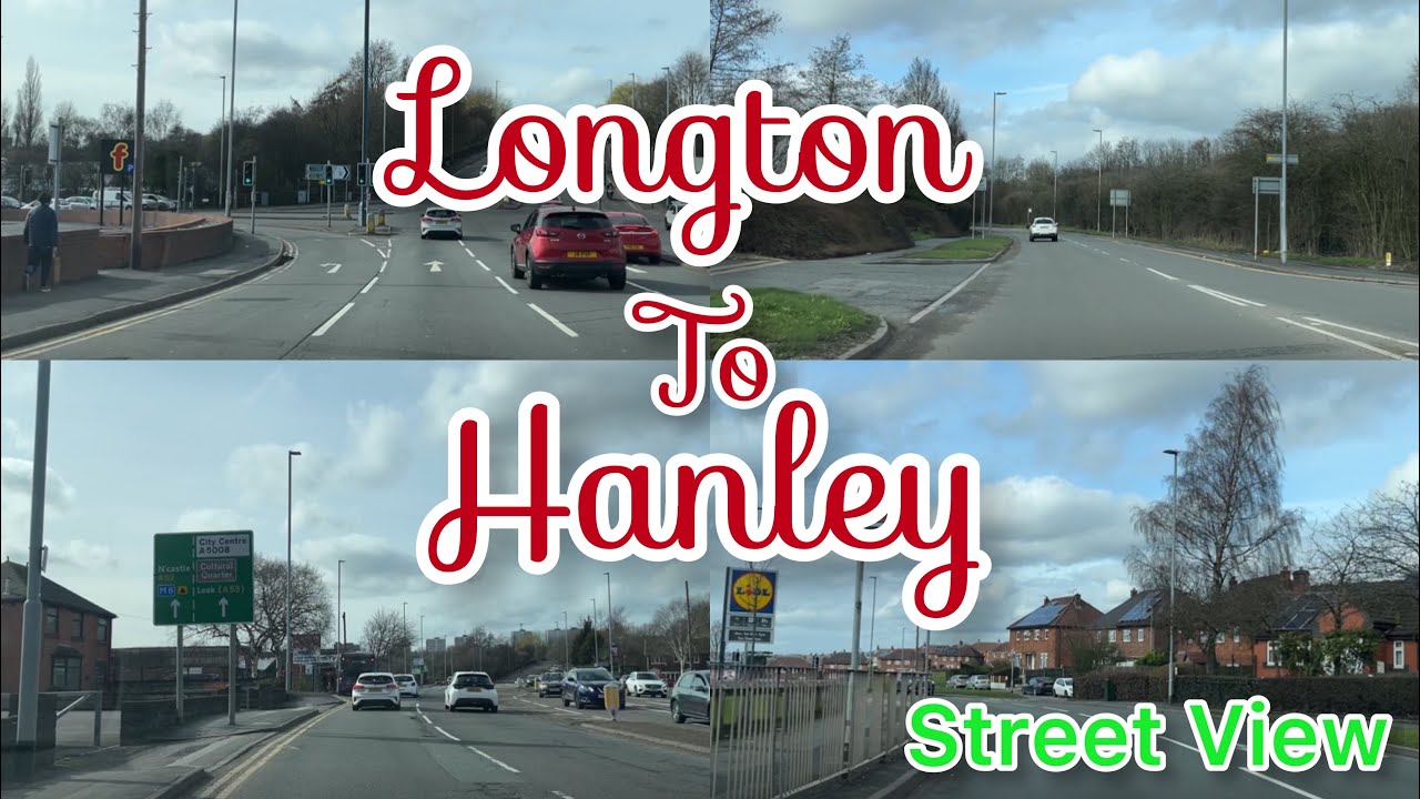 Longton To Hanley | Street View | Stoke On Trent | 2023