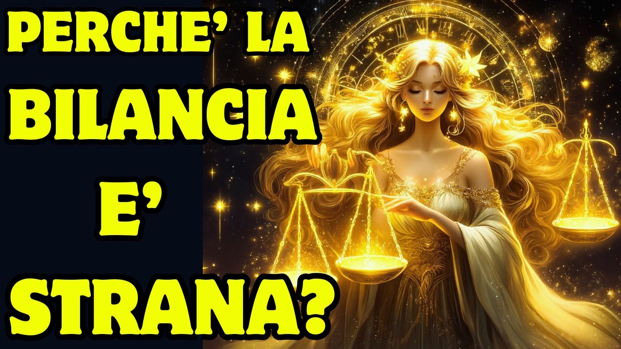 PERCHE'  LA BILANCIA è così STRANA?: 7 motivi che ti sorprenderanno: TI RICONOSCI?