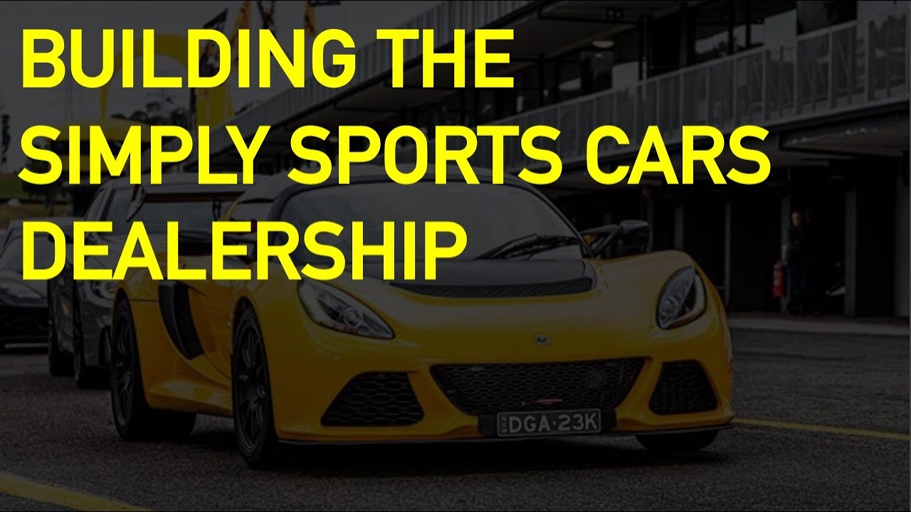 Behind the scenes building the Simply Sports Cars Dealership in Sydney