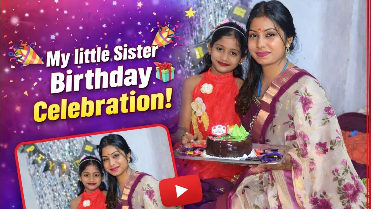 Little sister birthday celebration #trending #blogger #vlog #viral 