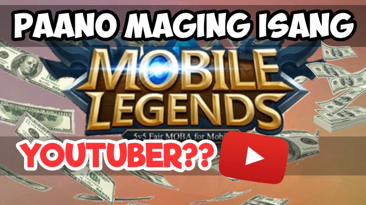 PAANO NGA BA MAGING ISANG MOBILE LEGENDS YOUTUBER?? - MLBB