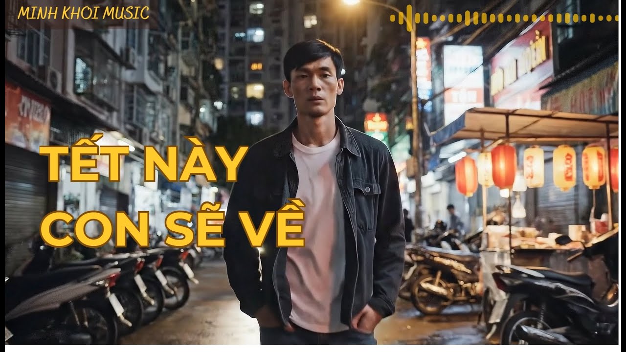 Tết Này Con Sẽ Về | Bài Hát Chạm Đến Trái Tim Người Xa Quê | Nhạc Xuân Hay 2026