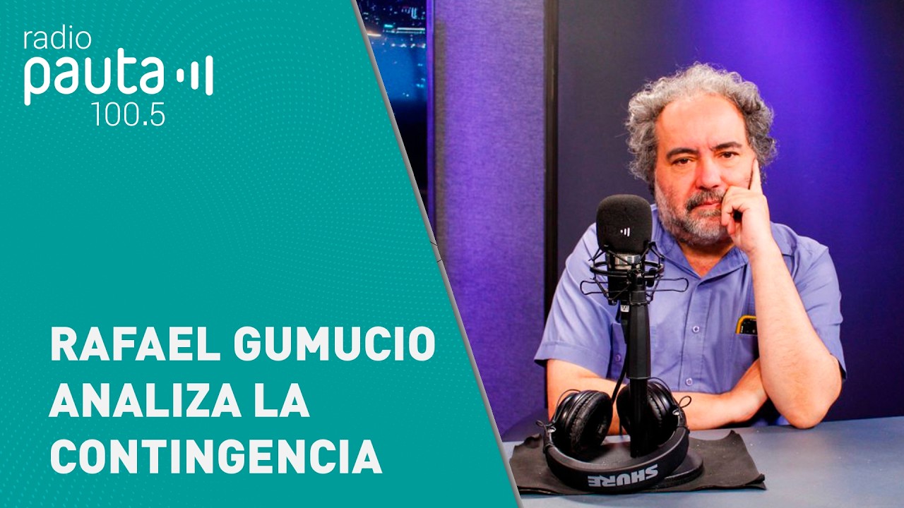 #PanelistasPDA | Rafael Gumucio analiza la contingencia nacional