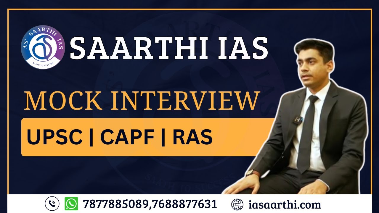 Arvind Verma (Rank-444 CAPF 2024) Mock Interview at SAARTHI IAS (Jaipur)-7877885089