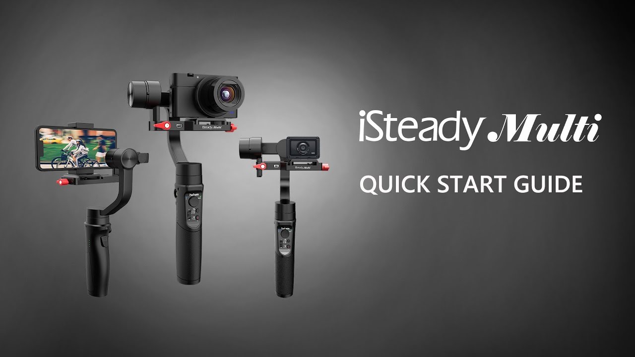 Quick Start Guide | iSteady Multi