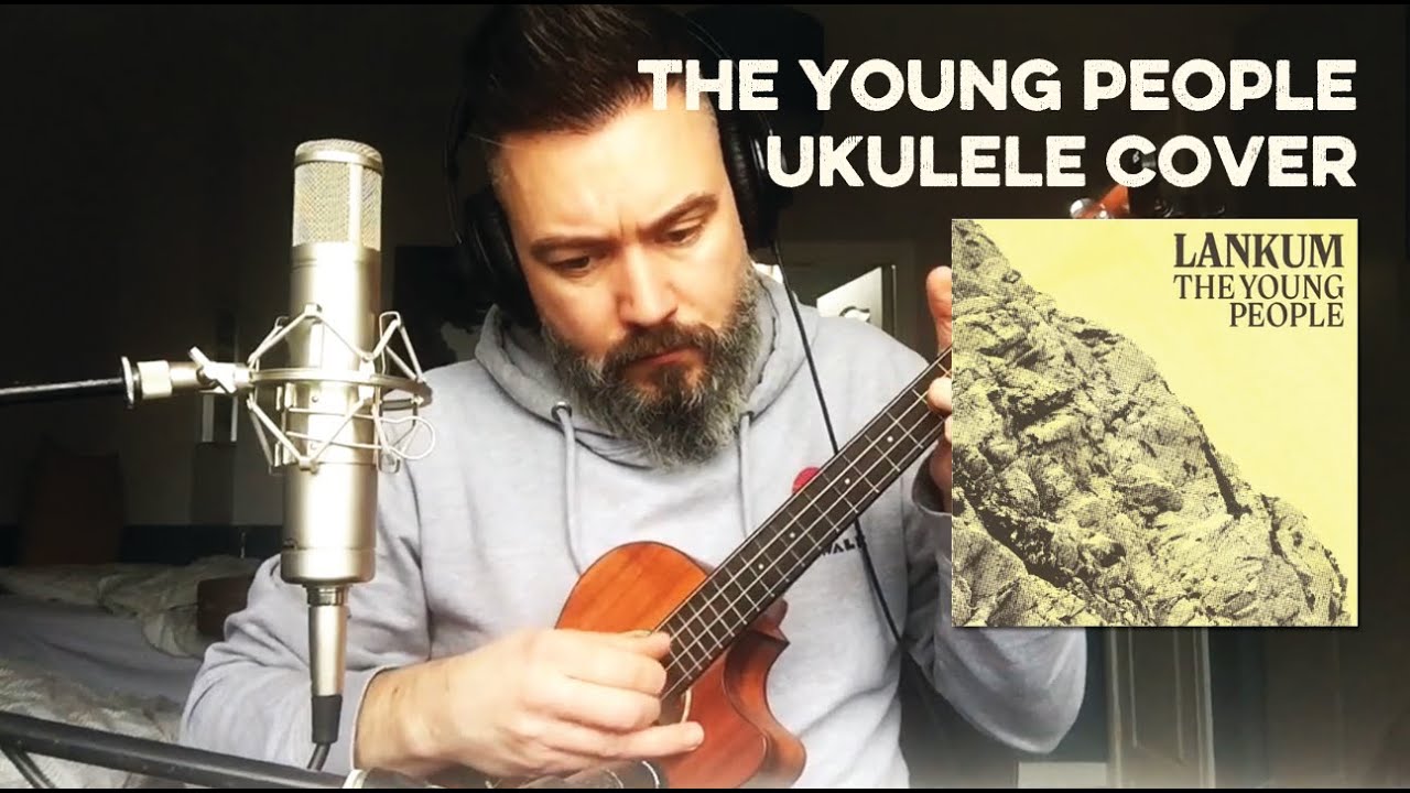 The Young People (Lankum) - Ukulele Cover