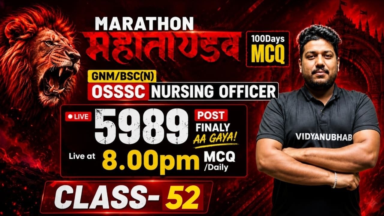 OSSSC Nursing Officer 2026 | 100 Days Marathon | Class 52 | By Satya Sir | Vidyanubhab