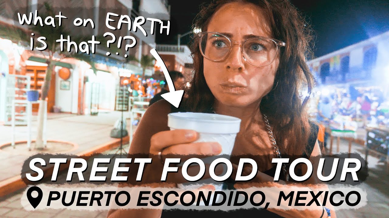 MEXICAN STREET FOOD TOUR 🌮🇲🇽 In Puerto Escondido, Oaxaca