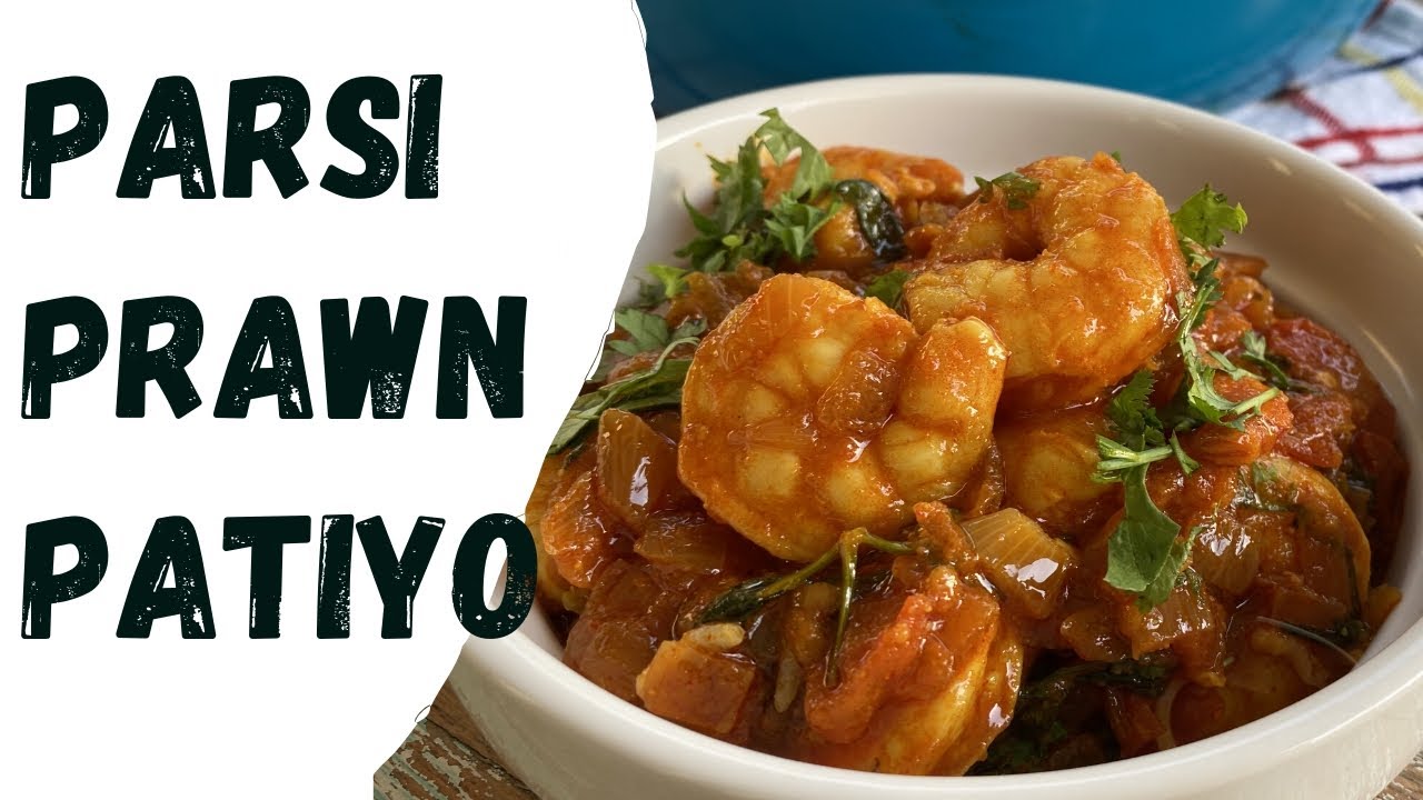 Parsi Prawn Patio or Prawn Patiya (Parsi food)