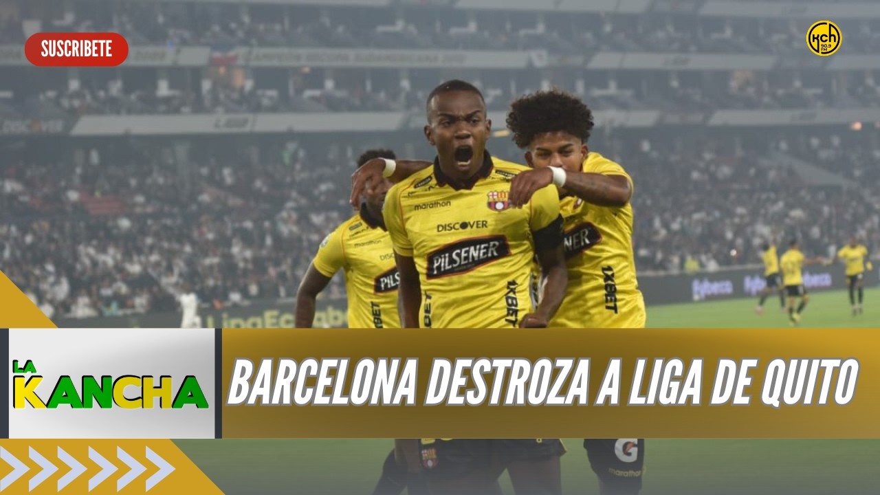 🔴BARCELONA DESTROZ&Oacute; A LIGA EMELEC EN LOS &Uacute;LTIMOS LUGARES l LA KANCHA l 6/4/2026
