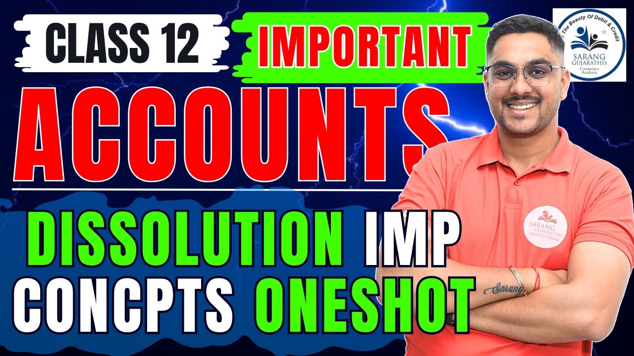 Dissolution of Partnership Firm | All Imp Concepts | Oneshot| Class 12 Accounts | Maharashtra Board