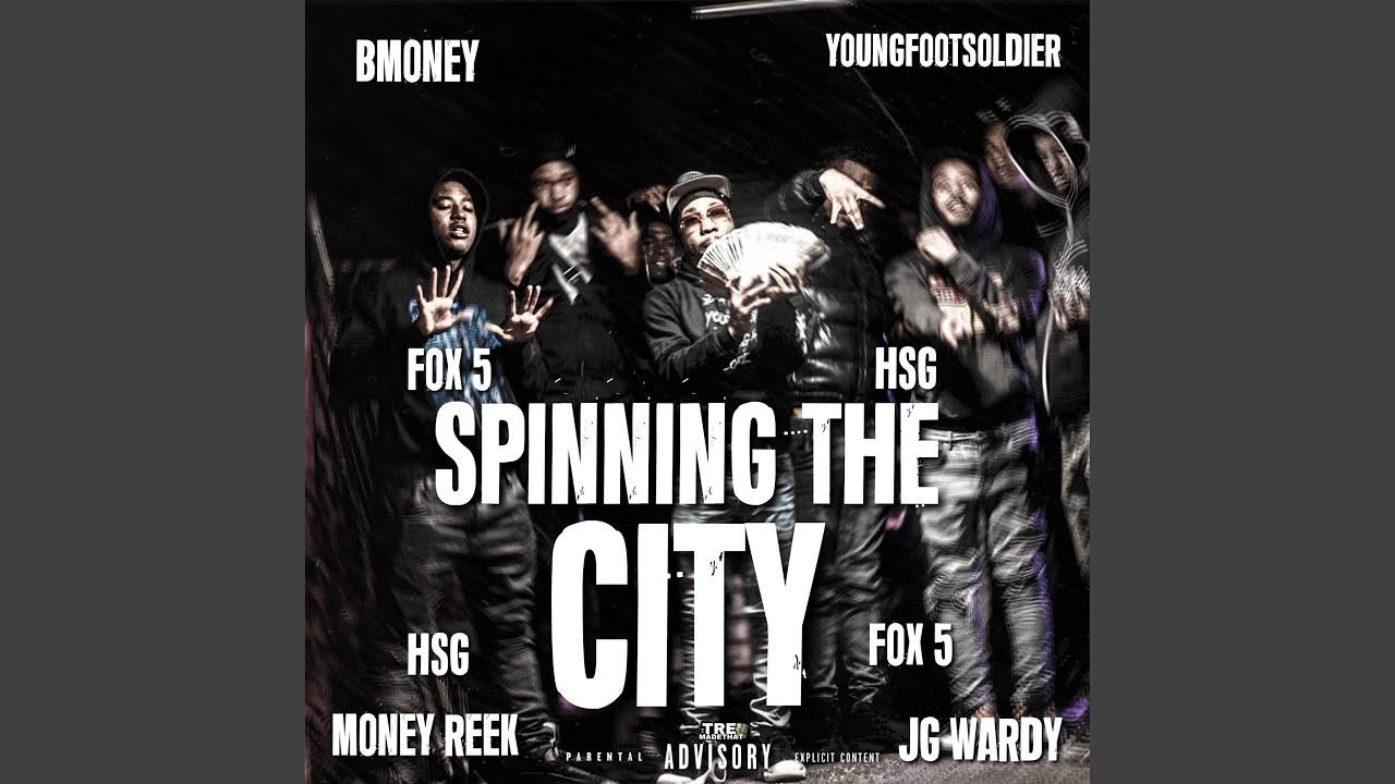 Spinning The City (feat. Bmoney , MoneyReek & Jg Wardy)