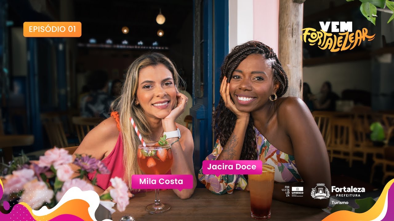VEM FORTALEZEAR | Temporada 2 | EP 1 | Jacira Doce e Mila Costa