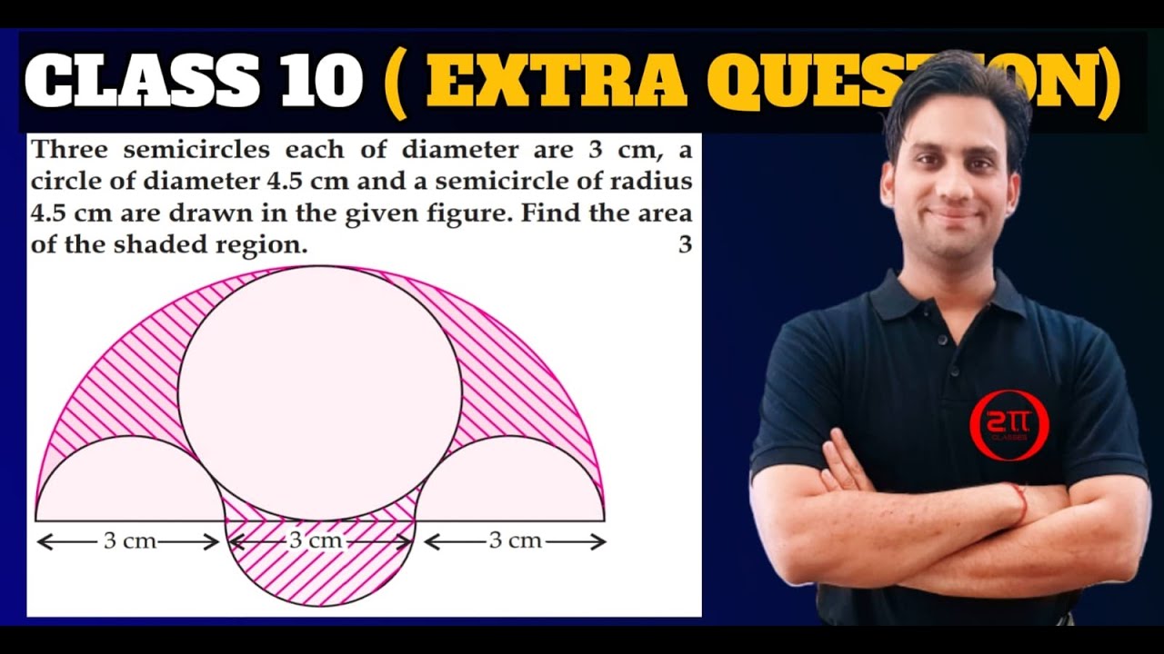 Three semi-circles each of diameter are 3 cm, a circle of diameter 4.5 cm and a semi-circle of