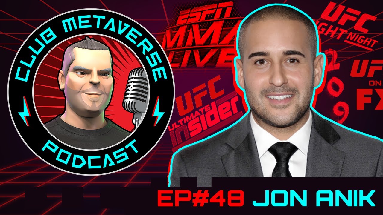 Jon Anik UFC Play by Play Commentator | Club Metaverse Pod #48